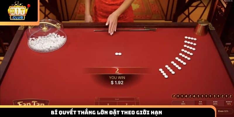 Bí quyết thắng lớn đặt theo giới hạn