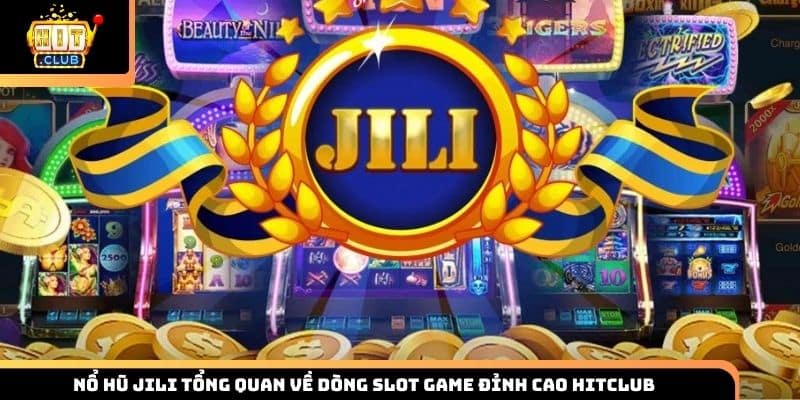 Nổ Hũ Jili